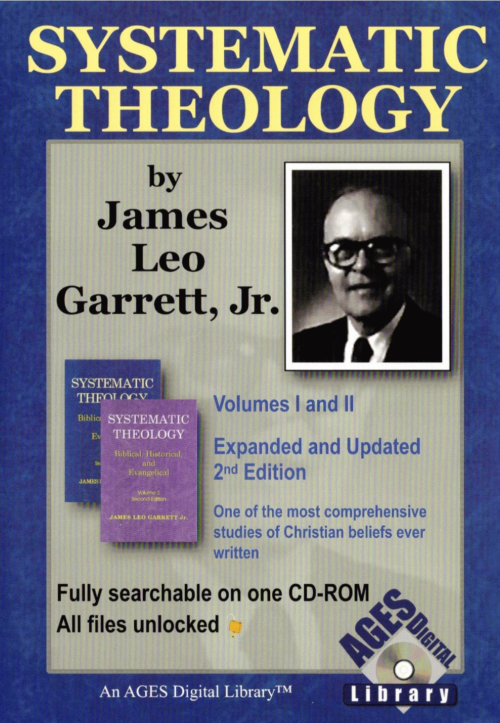 James_Leo_Garrett_Systematic_Theology